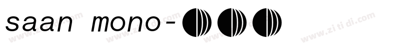 saan mono字体转换